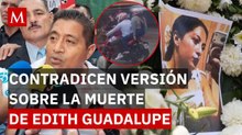 ¿Qué pasó realmente con Edith Guadalupe? El informe forense que cambia todo el caso