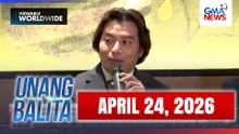 Unang Balita sa Unang Hirit: (Part 1) APRIL 24, 2026 [HD]