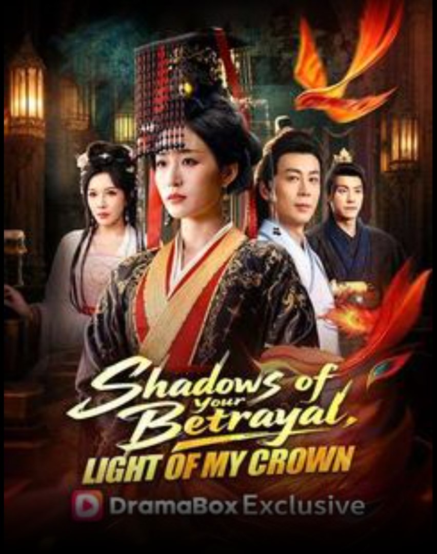 ⁣Shadows of Your Betrayal Light of My Crown- Full Drama Movie English Sub