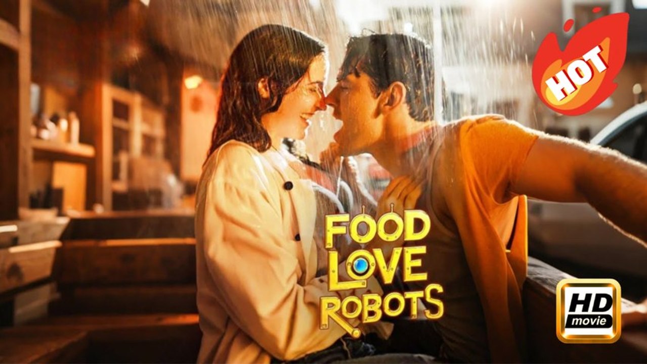 Food, Love, Robots | Full Movie HD - Drama Romance Sweet Romance Modern Intimate Romantic Workplace USA ShortFilms