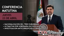 🚨 ¡Tren Suburbano ya es Mexicano! | Reclamo a Chihuahua por operativos de EE. UU. | Investigan a Ebrard | ICON 23/04/2026