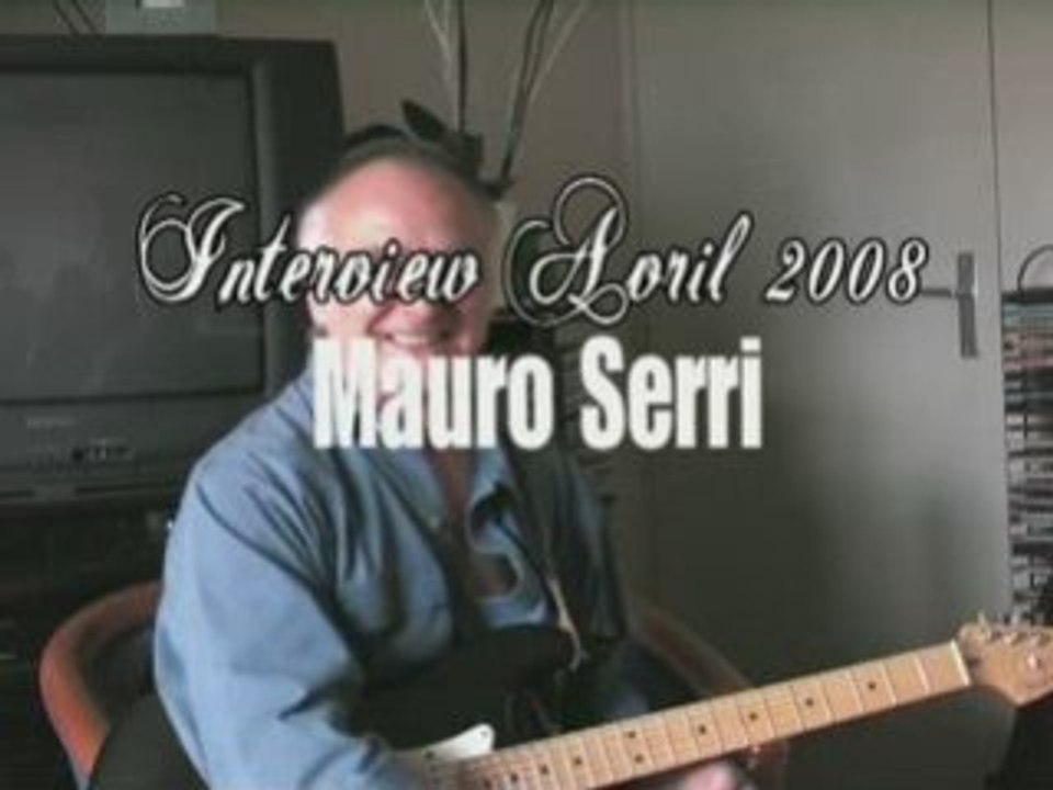 Interview Mauro Serri - Avril 2008 - 6/7