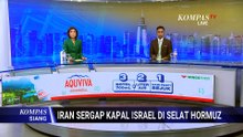 Memanas! Iran Cegat Dua Kapal di Selat Hormuz, Klaim Terkait Israel | KOMPAS SIANG