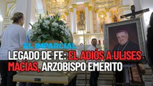 Más que un líder, un hermano: El adiós a monseñor Ulises Macías