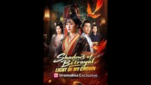 [SUB] Shadows of Your Betrayal, Light of My Crown Chinese Movie