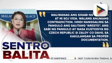 Malacañang, iginiit na hawak ng mga awtoridad ng Czech Republic si #ZaldyCo; Malacañang, iginiit na walang kalituhan sa naging pahayag ni PBBM at DOJ