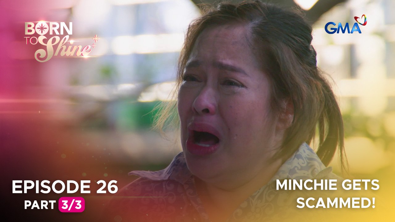 Born To Shine: Minchie gets scammed! (Episode 26 - Part 3/3)