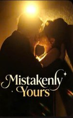 Mistakenly Yours Full Movie????[NEW HOT????]