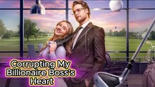 Top 🔥 Corrupting My Biliionaire Boss's Heart New 2026 1