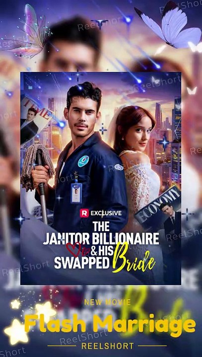 NO CUT🔝The Janitor Billionaire His Swapped Bride ❤️‍🔥[ENG SUB] Dailymotion Video#reelshort