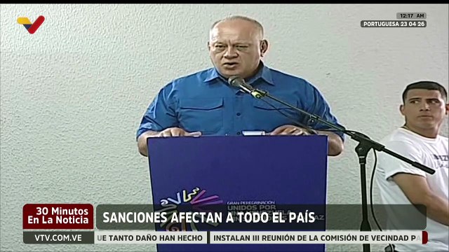 Vpdte. Sec. Diosdado Cabello: Las sanciones han afectado los sectores productivos del país
