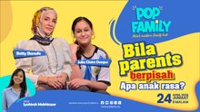 Bila Parents Berpisah. Apa Anak Rasa?
