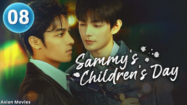 Sammy's Children's Day Episode 8 | English Sub