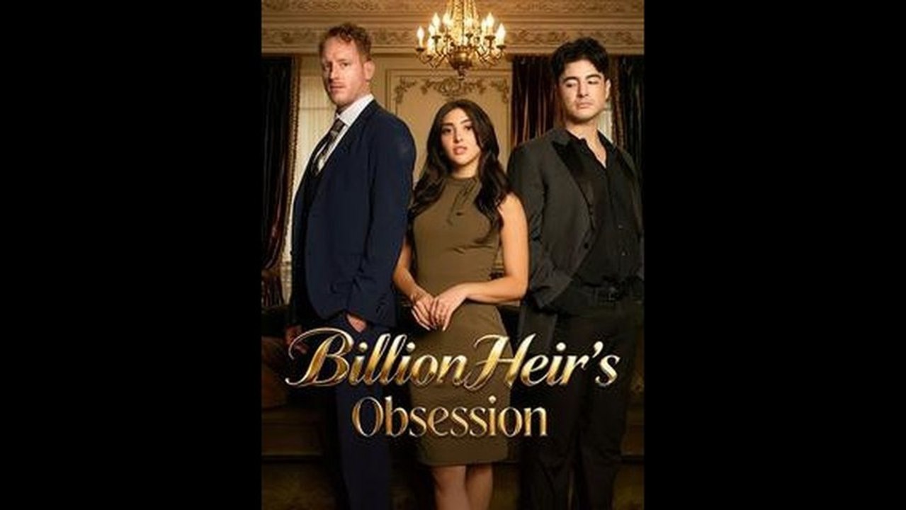 [EngSub] Billion Heir's Obsession