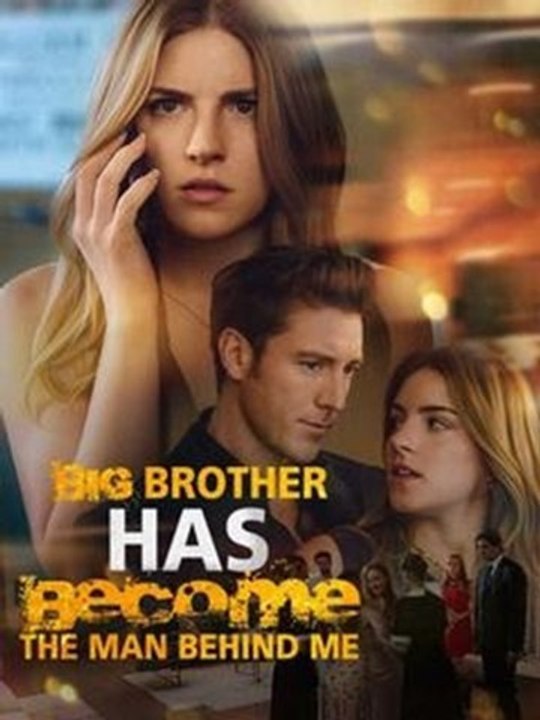 Big Brother Has Become the Man Behind Me - Full #englishsub #watchfull🎬🍿🍿
