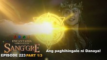 Sang'gre: Ang paghihingalo ni Danaya! (Episode 223 - Part 1/3) | Encantadia Chronicles