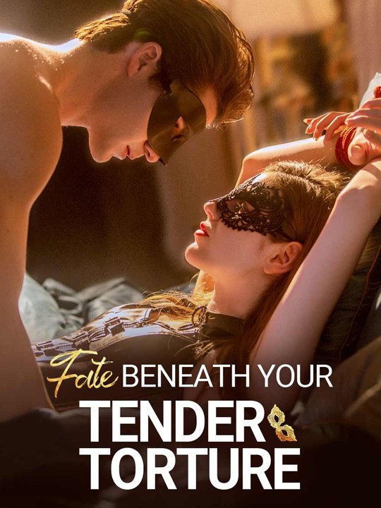 🎁🔥Hot 2026 Fate Beneath Your Tender Torture Episode