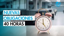 5 riesgos legales con la transición a la jornada de 40 horas