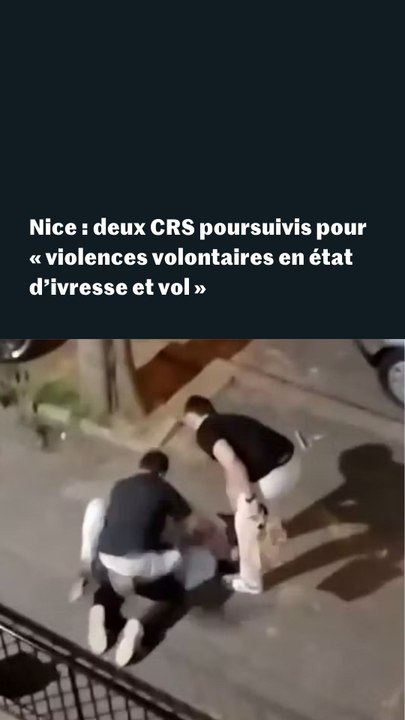 Nice : deux CRS poursuivis pour violences volontaires en état d’ivresse et vol