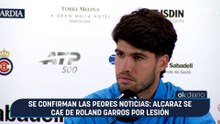 Se confirman las peores noticias: Alcaraz se cae de Roland Garros por lesión