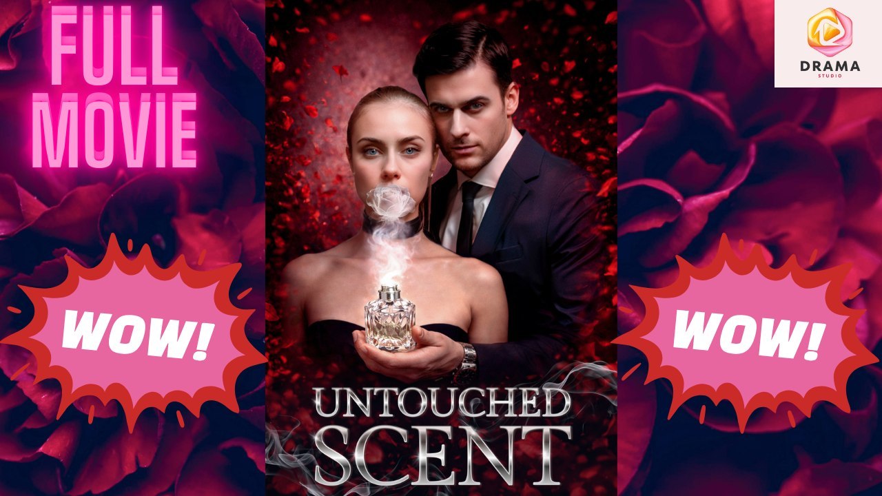 [New 2026] Untouched Scent #mydrama | Drama Hub Hub | Full Short Drama | English Sub 2026