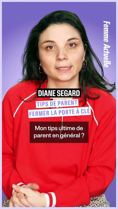 FEMME ACTUELLE - Petit tips de parent de Diane Segard : on ferme bien la porte à clé pour s’offrir un vrai moment de tranquillité