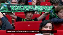 Kocaelispor'un 60. kuruluş yıl dönümü coşkuyla kutlandı