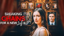 Breaking Chains For A New Life