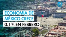 Economía de México registró ligero rebote de 0.1% mensual en febrero: Inegi