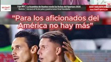 “Nos confiamos que el América trascenderá por el simple nombre”