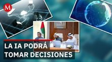 Emiratos Árabes Unidos planea que la IA gestione el 50 por ciento de sus operaciones