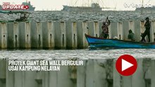 Proyek Giant Sea Wall Bergulir Usai Kampung Nelayan