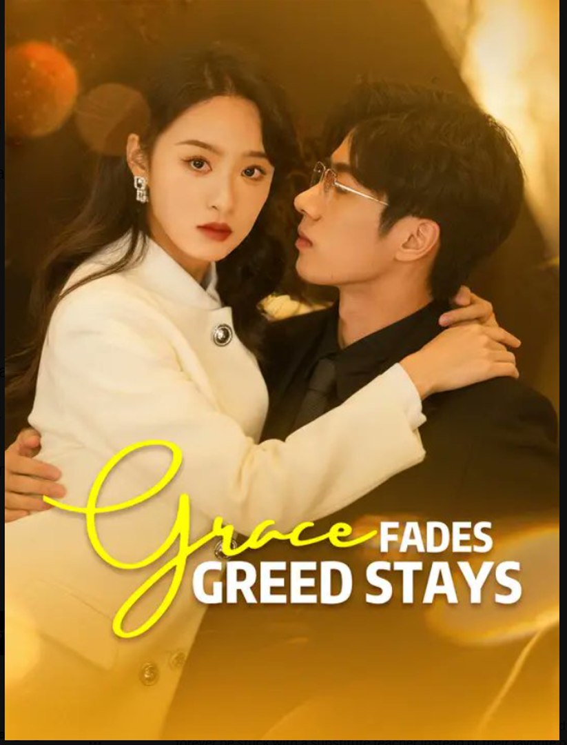 Grace Fades Greed Stays- Full Drama Movie English Sub