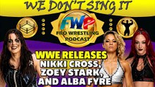 WWE Releases Nikki Cross, Zoey Stark, and Alba Fyre!