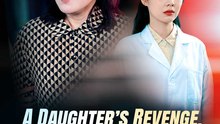 A Daughter's Revenge, A Mother's Silence