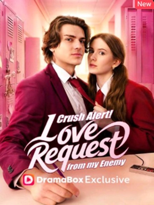 Crush Alert! Love Request from My Enemy - Full Movie