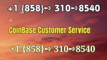 !!OLD_HashTaG] Coinbase® WALLET SUPPORT© SUPPoRT℗ Phone NuMber (OfficiAl)