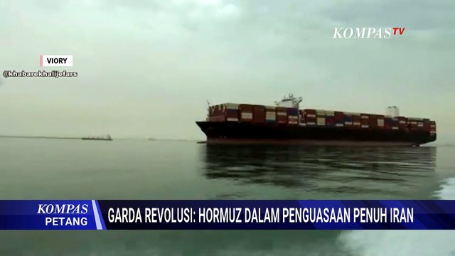 Garda Revolusi Iran Unjuk Diri Kuasai dan Kendalikan Selat Hormuz | KOMPAS PETANG