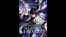 [EngSub] Beast-Taming - All Evolve, I Revert