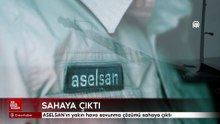 ASELSAN'ın yakın hava savunma çözümü sahaya çıktı