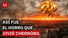 Chernóbil: El desastre nuclear que cambió la historia