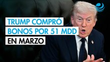 Trump compró bonos por valor de al menos 51 millones de dólares en marzo: información financiera