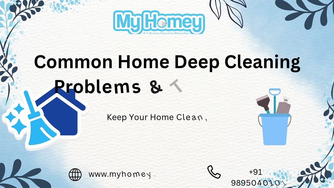 Common Home Deep Cleaning Problems & Their Solution