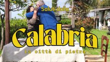 "Saluti dalla Calabria", il nuovo format inizia dalla Citta di Pietra