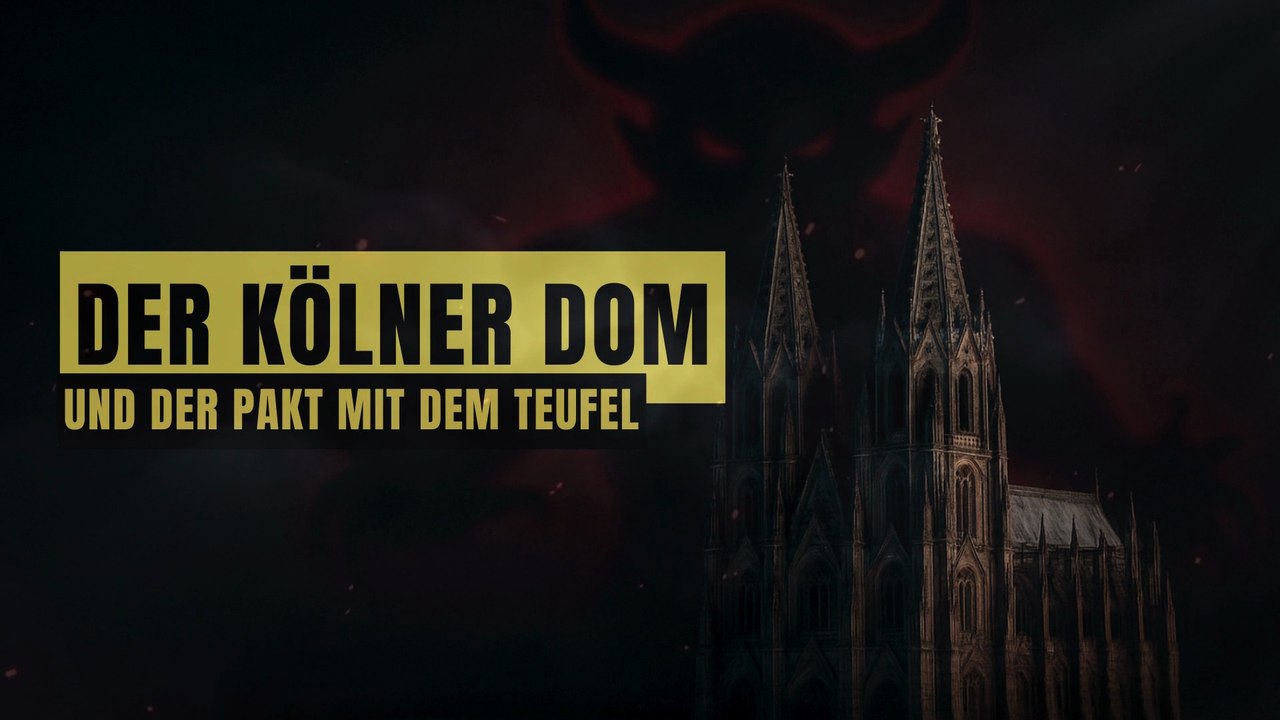 DER KÖLNER DOM: Vom Teufel verflucht?