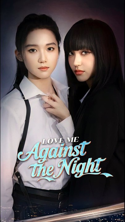 Liebe mich gegen die Nacht (GL) Episode 1 - Eng Sub | Ganzer Film Deutsch