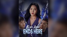 Our Love Ends Here