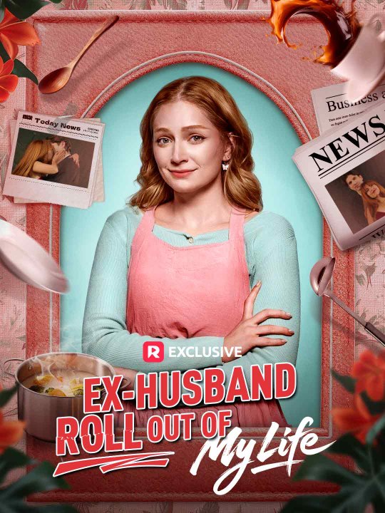 Ex-Husband Roll Out of My Life | HD 1080p