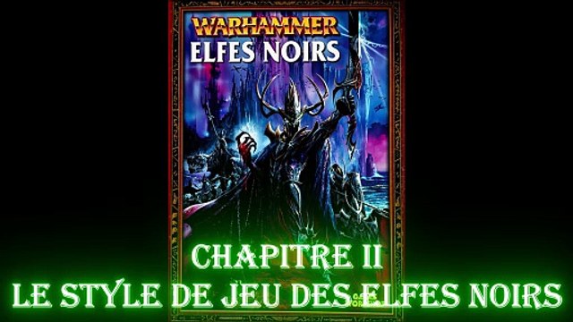 ⚔️ WARHAMMER BATTLE V6 – LES ELFES NOIRS : MAÎTRISER LA CRUAUTÉ ⚔️