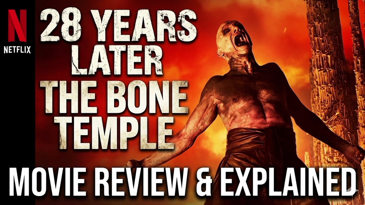 28 Years Later: The Bone Temple | Movie Review & Explained | By Sahil Soude